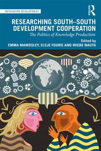 Researching South-South Cooperation - The Politics of Knowledge Production John Njenga Karugia